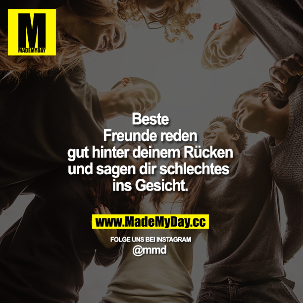 Beste Freunde reden gut hinter Made My Day