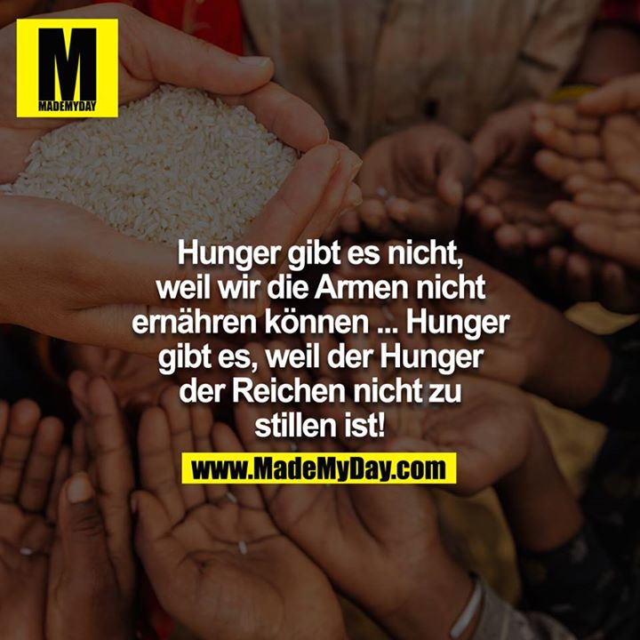 Hunger gibt es nicht, weil Made My Day