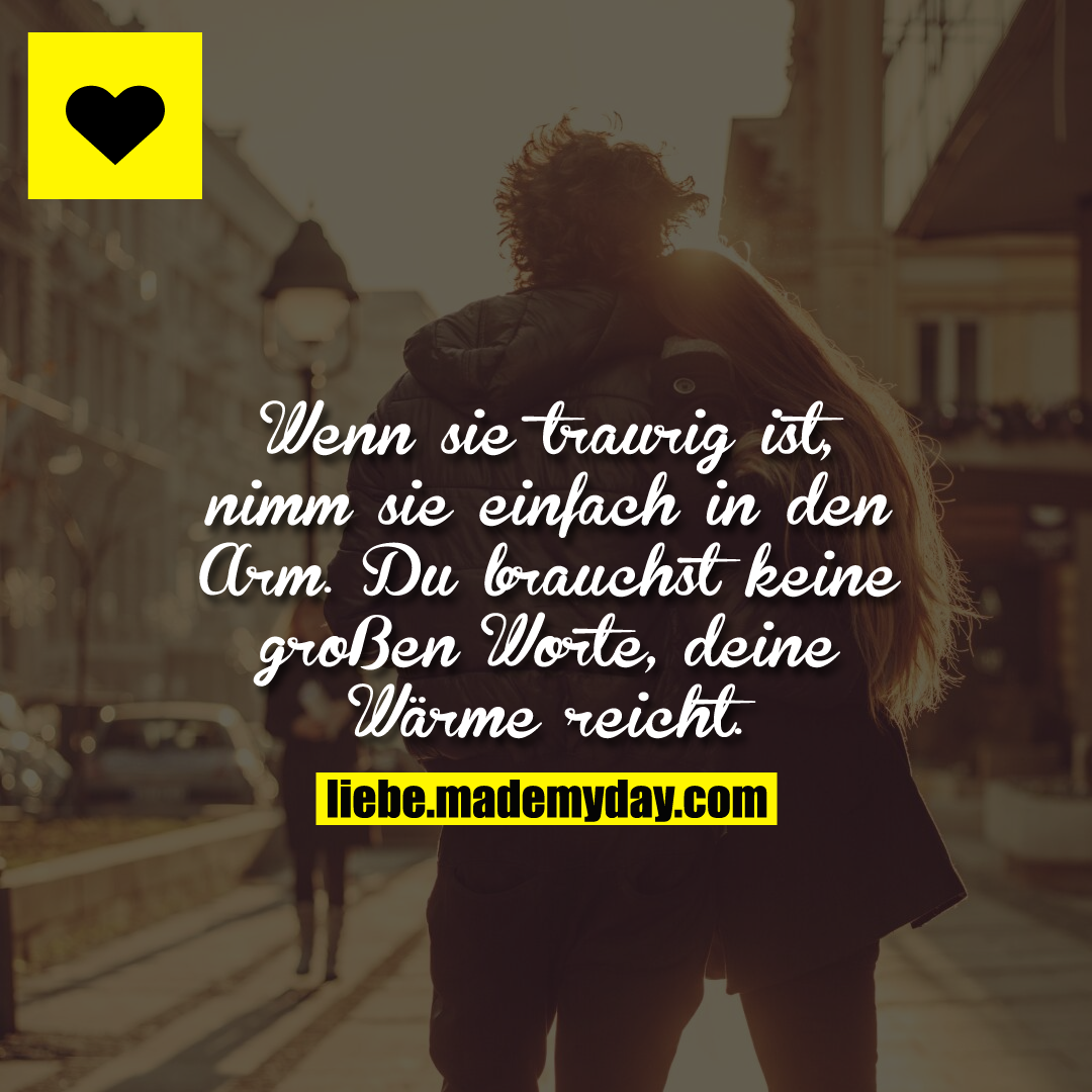 Wenn sie traurig ist, nimm Made My Day
