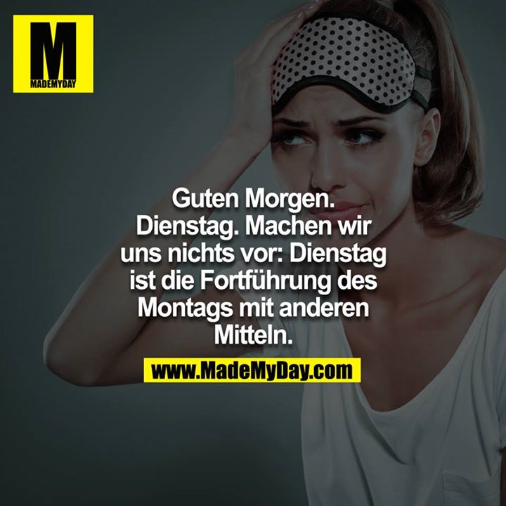 Morgen Ist Dienstag