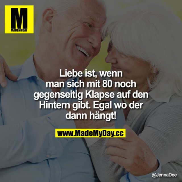 Liebe ist, wenn man sich Made My Day