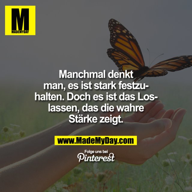 Man Man Was Manchmal Muss Liebt Loslassen Man Man Was Manchmal Muss Liebt Loslassen