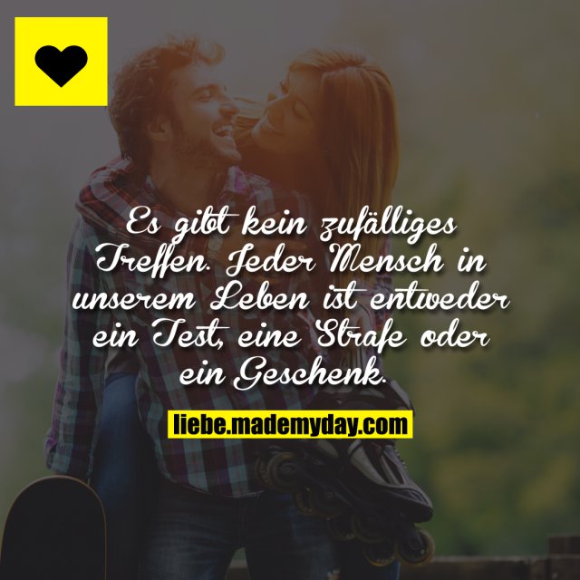 Es gibt kein zufälliges Treffen, Made My Day