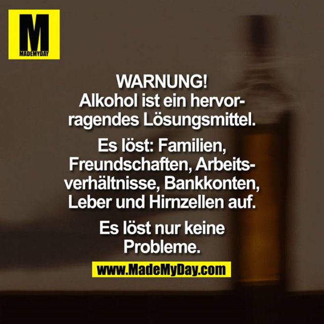 WARNUNG Alkohol ist ein Made My Day