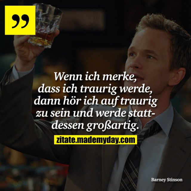 Wenn ich merke, dass ich Made My Day