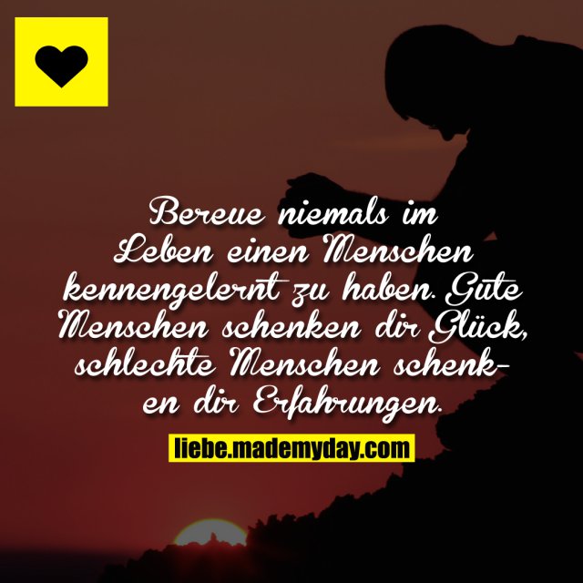 Bereue niemals im Leben einen Made My Day