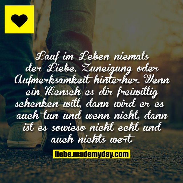 Lauf im Leben niemals der Made My Day