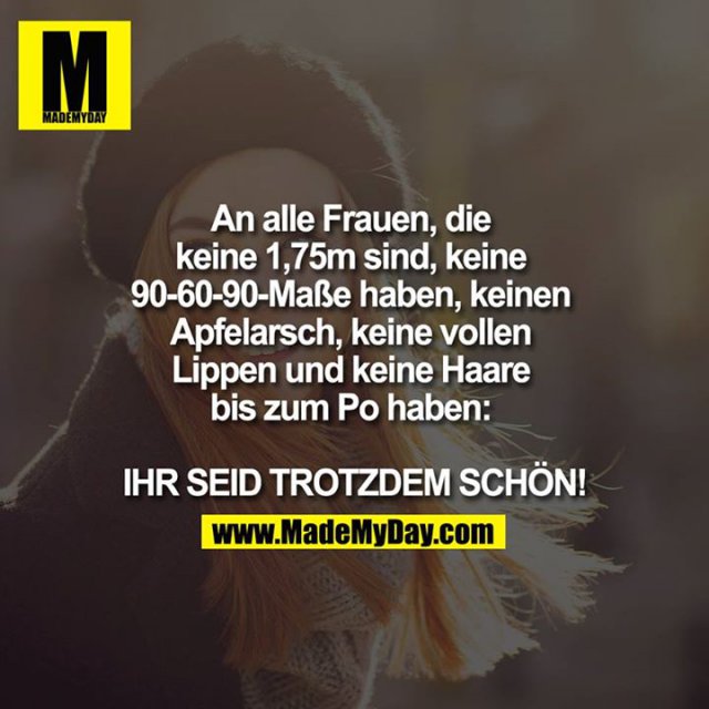 An alle Frauen, die keine Made My Day
