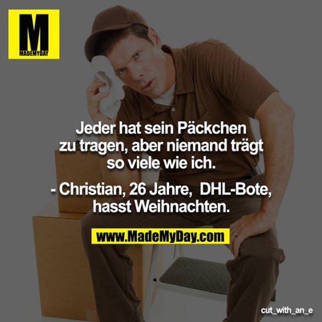 Jeder hat sein Päckchen zu Made My Day
