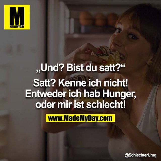 „Und? Bist du satt?“ Made My Day