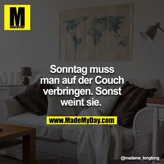 Sonntag muss man auf der Made My Day