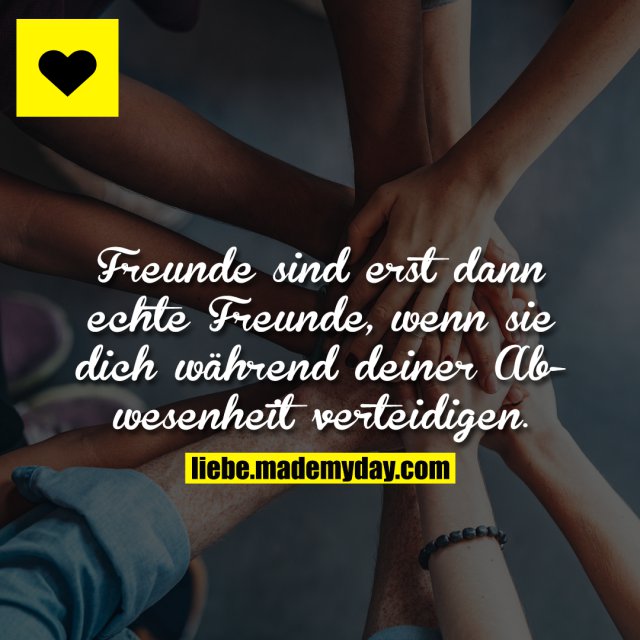 Freunde sind erst dann echte Made My Day