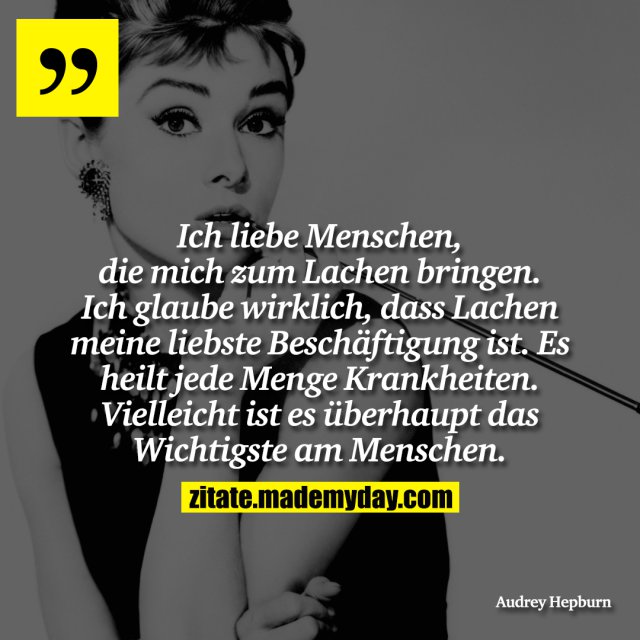 48++ Zitate liebe menschen , Ich liebe Menschen, die mich Made My Day