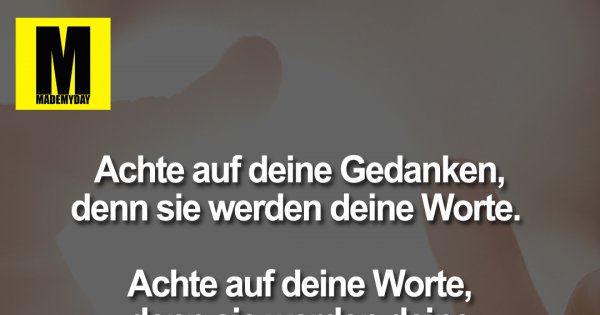 34+ Spruch gedanken werden zu taten info